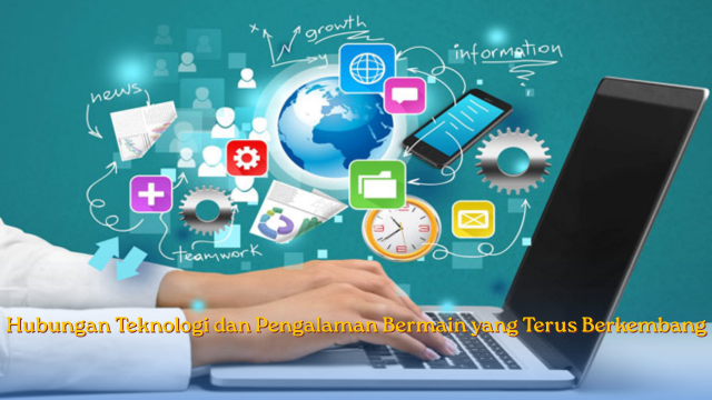 Hubungan Teknologi dan Pengalaman